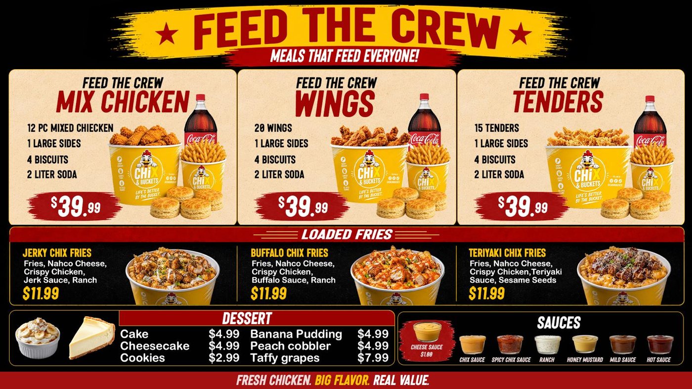 Chix & Buckets Feed the Crew combos, loaded fries, desserts and sauces menu board